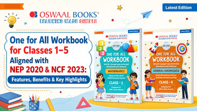One for All Workbook for Classes 1–5 Aligned with NEP 2020 & NCF 2023: Features, Benefits & Key Highlights