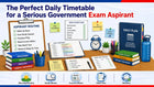 The Perfect Daily Timetable for a Serious Government Exam Aspirant