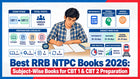 Best RRB NTPC Books 2026: Subject-Wise Books for CBT 1 & CBT 2 Preparation