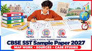 CBSE Class 10 SST Sample Paper 2027: Map Work, Source-Based & Case Study Questions Solved