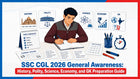 SSC CGL 2026 General Awareness: History, Polity, Science, Economy, and GK Preparation Guide