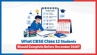 What CBSE Class 12 Students Should Complete Before December 2026?