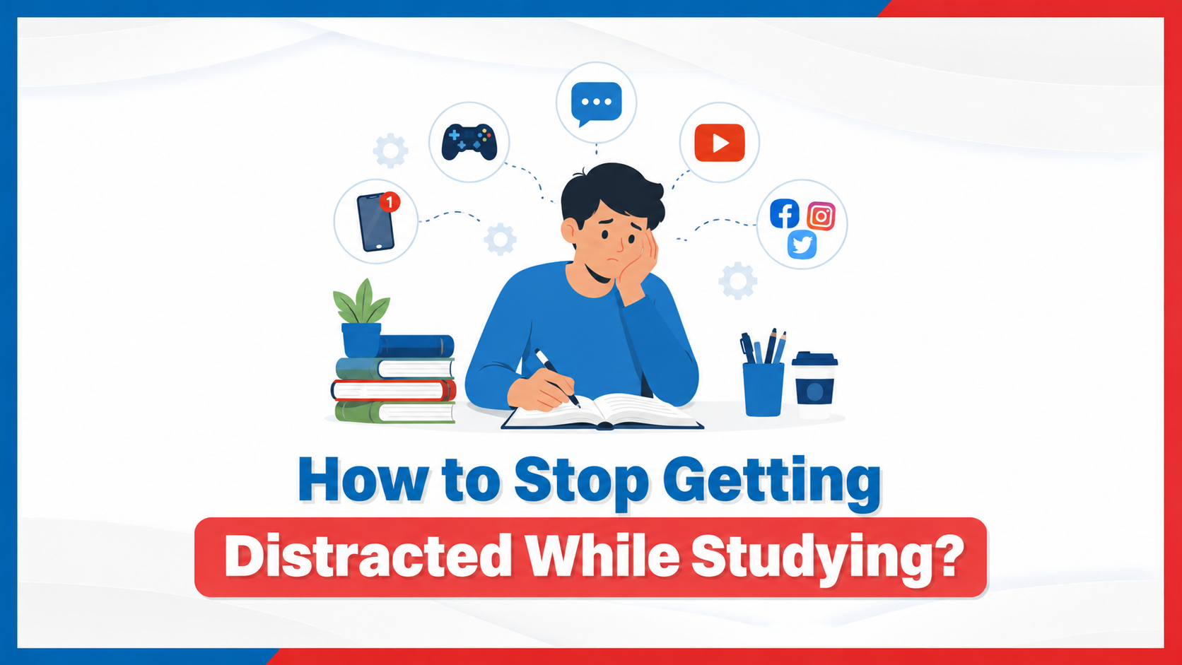 How to Stop Getting Distracted While Studying?