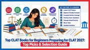 Top CLAT Books for Beginners Preparing for CLAT 2027: Top Picks & Selection Guide