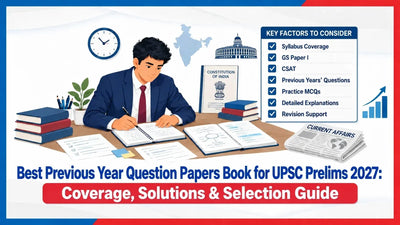Best Previous Year Question Papers Book for UPSC Prelims 2027: Coverage, Solutions & Selection Guide