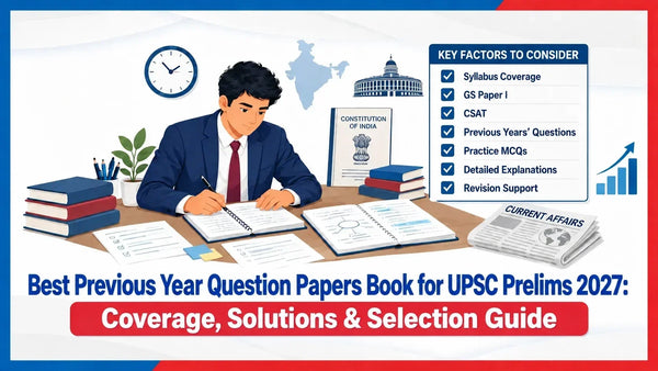 Best Previous Year Question Papers Book for UPSC Prelims 2027: Coverage, Solutions & Selection Guide