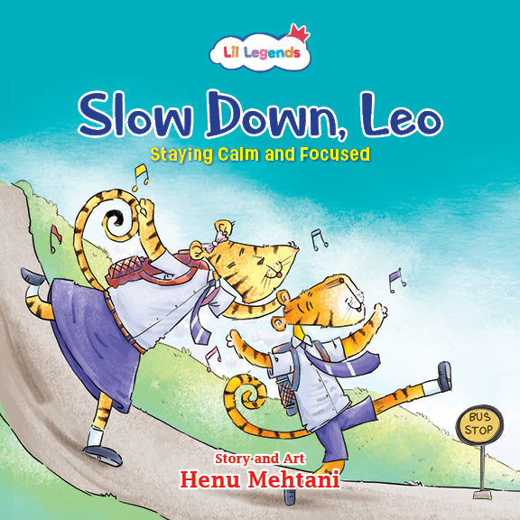 Lil Legends: Mindfulness Series Slow Down, Leo