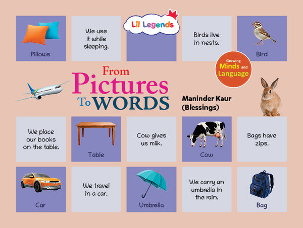 Lil Legends: From Picture to words Growing minds and Language
