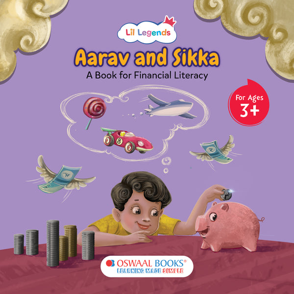 Lil Legends Aarav and Sikka : A book for Financial Literacy