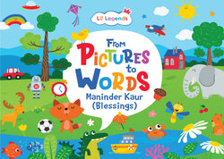 Lil Legends From Picture to Words for Kids | Growing Minds and Language Book | Builds Vocabulary, Visual Learning & Early Literacy Skills | Picture Book | Age 3+ Years