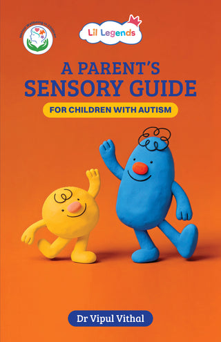Lil Legends A Parent's Sensory Guide for Children with Autism | Managing Sensory Overload & Meltdowns | Enriched with Real-Life Insights | Help Your Child Feel Safe, Seen and Understood