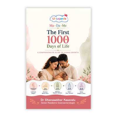 Lil Legends Ma-Da-Me: The First 1000 Days of Life – A Complete Pregnancy and Baby Care Guide for Parents | Newborn Nutrition, Growth, Development and Early Childhood Health