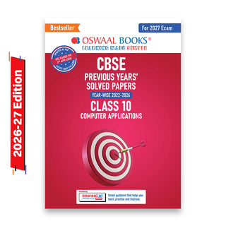 CBSE Previous Years Papers Computer Applications, Class 10 | Year-wise (2022-2026) | Latest Syllabus April 2026 | NCERT & Competency-Based Questions | For 2027 Exam | Oswaal AI