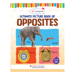 Lil Legends Picture Book for Kids Age 1+ Years - Learn About Opposites | Early Learning Illustrated Book with Colourful Pictures | First Words Book for Toddlers & Preschoolers
