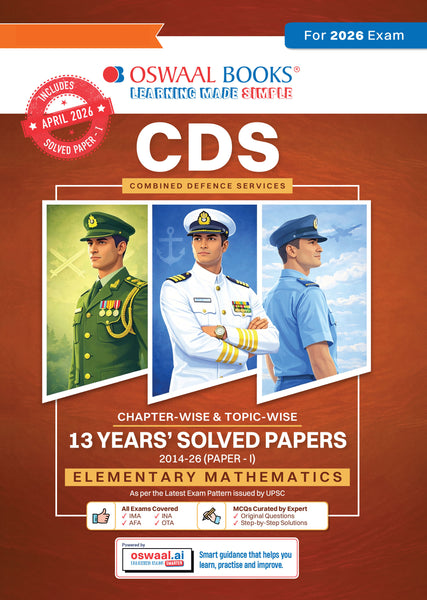 CDS (Combined Defence Services) 13 Years’ Chapter-wise & Topic-wise Solved Papers | Mathematics |2014-2026 (I) | Includes 2026 Paper – I | With Oswaal AI