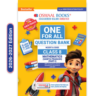 CBSE Class-8 One for All Mathematics (Ganita Prakash) Part-1 For 2026-27 Exam | As Per Latest NCERT & CBSE Syllabus | Chapter-wise Question Bank, Revision Notes, Theory & Competency Based Questions
