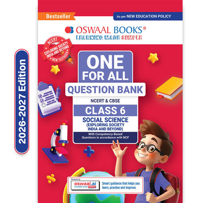 CBSE Class-6 One for All Social Science (Exploring Society: India and Beyond) For 2026-27 Exam | As Per Latest NCERT & CBSE Syllabus | Chapter-wise Question Bank, Revision Notes, Theory, Maps & Competency Based Questions