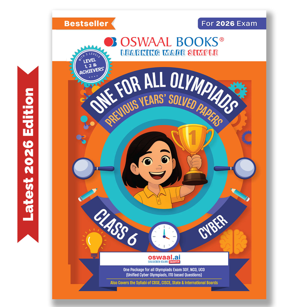 Oswaal One For All Olympiads Class 6 Cyber Prep-Guide Book | Chapter-wise Previous Years' Solved Papers | Questions for SOF ICSO & Other Olympiad Exams 2026 | With Sample Practice Papers & Oswaal.AI