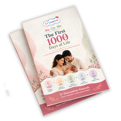 Lil Legends Ma-Da-Me: The First 1000 Days of Life – A Complete Pregnancy and Baby Care Guide for Parents | Newborn Nutrition, Growth, Development and Early Childhood Health