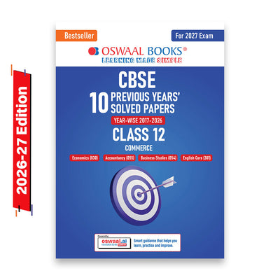 CBSE 10 Previous Years Papers Commerce | Class 12 | Year-wise(2017-2026) | 2026 Papers (Delhi & Outside Delhi)- fully solved | NCERT & Competency-based questions | For 2027 Exam | Oswaal AI