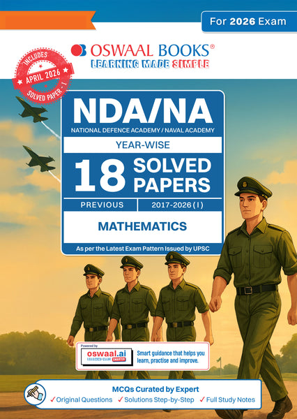 NDA/ NA 18 Previous Years’ Solved Papers| Year-wise (2017 to 2026(I)| Mathematics | Includes 2026 Paper – I | For Sep 2026 (II) Exam| With Oswaal AI