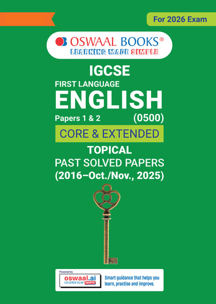 IGCSE First Language English (Papers 1 & 2) Core & Extended | Topical Past Solved Papers (2016-Oct.-Nov., 2025) | For 2026 Exam | Aligned with Cambridge IGCSE™ Coursebook | with Oswaal AI