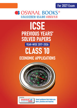 ICSE 10 Previous Years' Solved papers | Year-wise (2017-2026) |Class-10 | Economic Applications | For 2027 Exam | Oswaal AI
