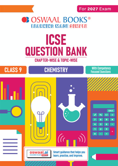 ICSE Question Bank Chemistry Class 9 For 2027 Exam | Chapter-wise & Topic-wise Revision Notes | Competency-focused Questions | Aligned with latest Syllabus & Exam Pattern