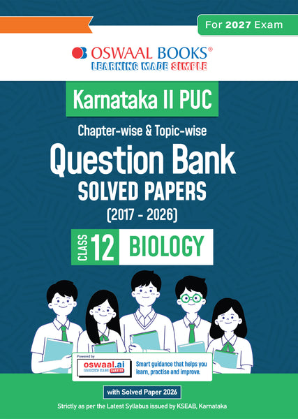 Karnataka II PUC Chapter-wise & Topic-wise Question Bank Class 12 Biology | 1550+ Questions | Revision Notes, Mind Maps, Mnemonics | Fully Solved PYQs (2026–2017) | 2027 Board Exam | oswaal.ai
