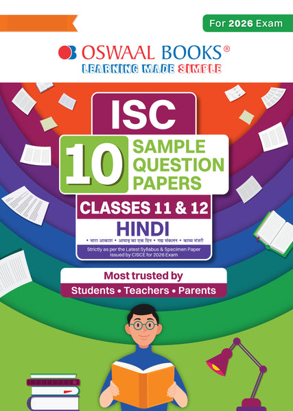 ISC 10 Sample Question Papers Classes-11 & 12 Hindi for Board Exam 2026 (Strictly aligned with CISCE Latest Specimen Paper 2026), Competency-Based Questions, Mind Maps, On-Tips Notes, Solved MCQs, Revision with Explanations & Board Marking Scheme