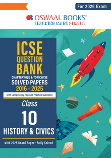 ICSE Question Bank Chapterwise & Topicwise Solved Papers Class 10 History & Civics For 2026 Exam