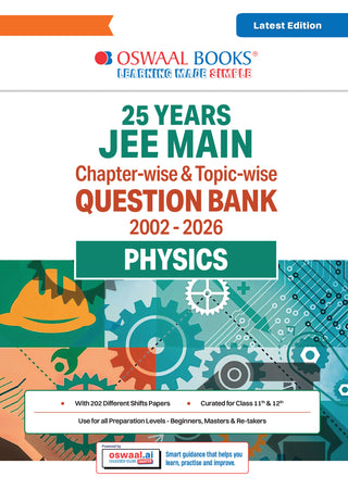 JEE Main 25 Years’ (2002-2026) |Chapter-wise & Topic-wise Question Bank: Physics| Includes-Jan & Apr 2026 Papers Fully Solved | Latest Edition for 2027 Exam 
