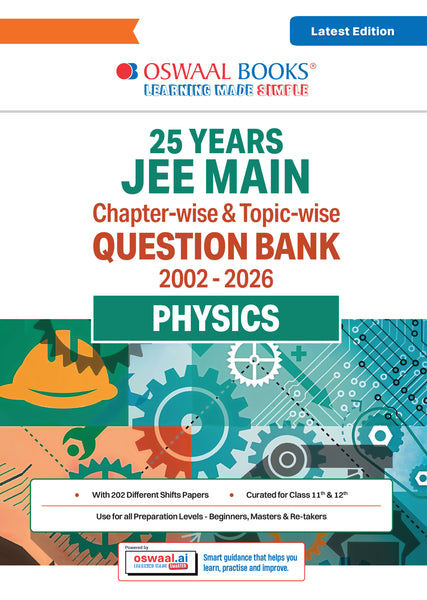 JEE Main 25 Years’ (2002-2026) |Chapter-wise & Topic-wise Question Bank: Physics| Includes-Jan & Apr 2026 Papers Fully Solved | Latest Edition for 2027 Exam