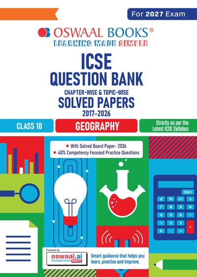 Class 10 ICSE Question Bank Geography (2017-2026) | For 2027 Exam Chapter-wise & Topic-wise with Competency Based Questions | Includes 2026 Paper- fully solved | Self-Assessment Papers | Practice Papers