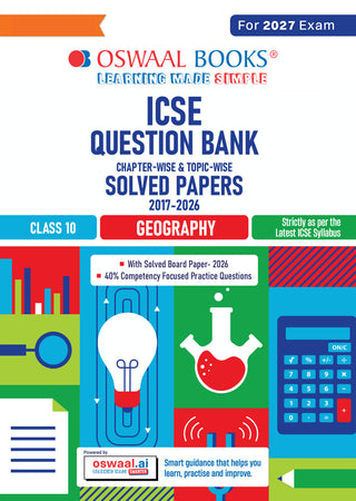 Class 10 ICSE Question Bank Geography (2017-2026) |For 2027 Exam Chapter-wise & Topic-wise with Competency Based Questions | Includes 2026 Paper- fully solved | Self-Assessment Papers | Practice Papers