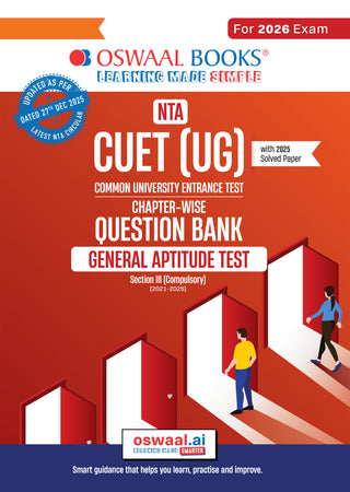 NTA CUET (UG) Chapter-wise Question Bank General Aptitude Test For 2026 Exam (as per latest 27 Dec., notification) | PYQs & 950+ NCERT aligned MCQs |With Oswaal AI
