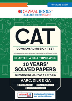 CAT (COMMON ADMISSION TEST) | 10 YEARS' | Chapter-wise & Topic-wise | Solved Papers | Question Bank | 2008 & 2017 - 2025 | (For 2026 Exam)