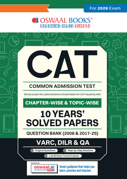 CAT (COMMON ADMISSION TEST) | 10 YEARS' | Chapter-wise & Topic-wise | Solved Papers | Question Bank | 2008 & 2017 - 2025 | (For 2026 Exam)