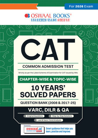 CAT (COMMON ADMISSION TEST) | 10 YEARS' | Chapter-wise & Topic-wise | Solved Papers | Question Bank | 2008 & 2017 - 2025 | (For 2026 Exam)