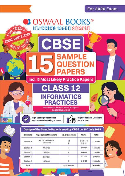 CBSE 15 Sample Question Papers Class 12 Informatics Practices for 2026 Board Exam (As per CBSE Sample Question Paper issued on 30 July 2025), recommended by 2025 CBSE Toppers with Chapter wise Highly Probable Questions