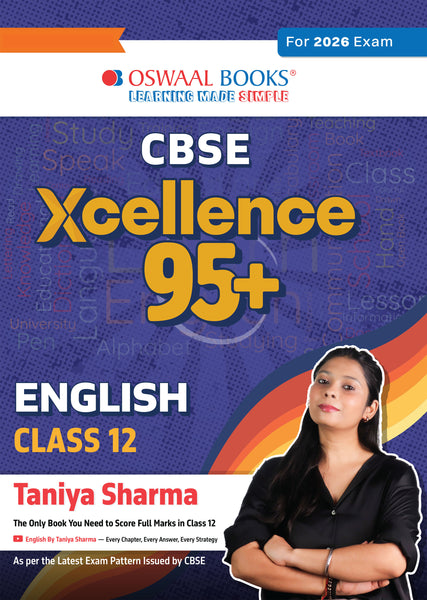 CBSE Xcellence 95+ English Class 12 By Taniya Sharma | Competency Focused Questions | 1200+ Practice Qs | Topper's Notes | Includes PYQs, Mind Maps, Revision Notes (For 2026 Board Exam)