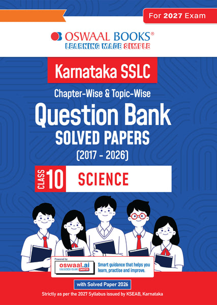 Karnataka SSLC Chapterwise and Topicwise Question Bank Solved Papers (2017 - 2026)   | Class 10| Science English Medium | Includes 2026 Paper – Fully solved | For 2027 Exam | With oswaal.ai