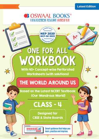 One for All Workbook Class 4 The World Around Us| 40+ Concept-wise Perforated Worksheets | Based on NCERT Our Wondrous World | NEP 2020 & NCF 2023 Aligned | For CBSE & State Boards | Builds Concept Clarity & Scientific Skills