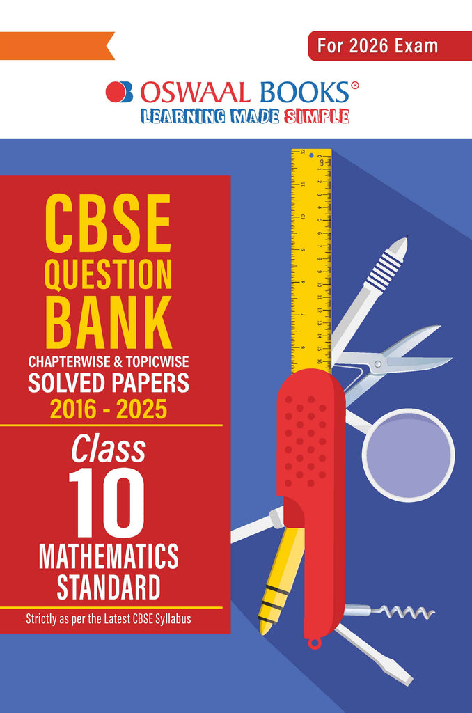 CBSE Question Bank Chapterwise and Topicwise SOLVED PAPERS Class 10 Mathematics (Standard) For Exam 2026