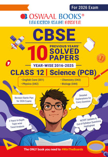 CBSE 10 Previous Years' Solved Papers, Yearwise (2016-2025) Class 12 Science (PCB)( English Core, Physics, Chemistry & Biology) (For 2026 Exam)