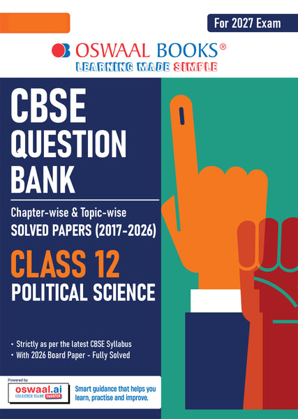 CBSE Class 12  Political Science Question Bank | Chapter & Topic-wise Solved Papers (2017–2026) | Based on Latest Syllabus (April 2026) | Includes 2026 Papers | | For 2027 Exam