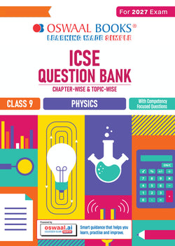 ICSE Question Bank Physics Class 9 For 2027 Exam | Chapter-wise & Topic-wise Revision Notes | Competency-focused Questions | Aligned with latest Syllabus & Exam Pattern