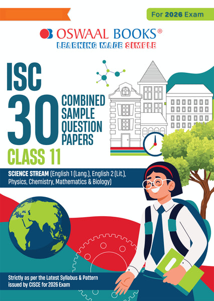 ISC 30 Combined Sample Question Papers Class-11 Science Stream (English Paper-1,English Paper-2,Physics,Chemistry, Mathematics & Biology)