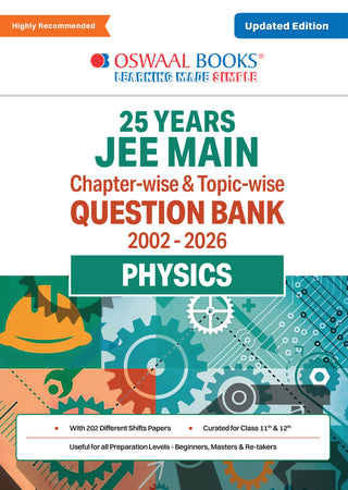 JEE Main 25 Years' (2002-2026) | Chapter-wise & Topic-wise Question Bank: Physics | Includes-Jan & Apr 2026 Papers Fully Solved | Latest Edition For 2027 Exam