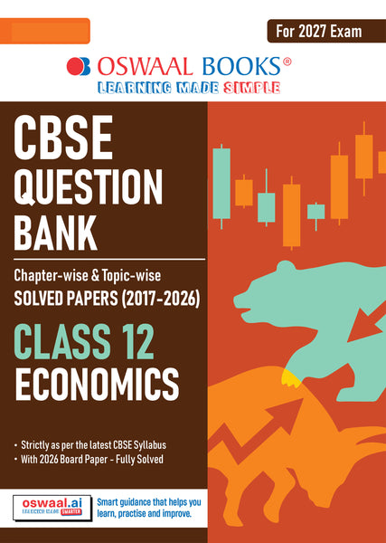 CBSE Class 12 Economics Question Bank | Chapter & Topic-wise Solved Papers (2017–2026) | Based on Latest Syllabus (2 April 2026) | Includes 2026 Papers | Mind Maps & Revision Notes | For 2027 Exam